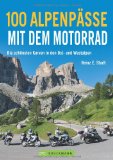  - Motorrad-Touren Dolomiten und Südtirol - Die schönsten acht Routen durch die Alpen mit Kreuzbergpass, Jaufenpass, Passo di Lavazze, Vinschgau und mehr ... Traumrouten auf der Sonnenseite der Alpen