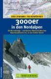  - Tourenführer Hohe 3000er in den Alpen: Die Normalwege auf 162 Gipfel