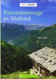  - Südtirol - Wandern & genießen: Berge, Wein und viel Kultur