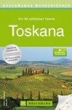  - Toscana MM-Wandern: Wanderführer mit GPS-Daten