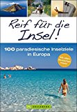 - Schönes Wochenende! Die 100 besten Städtereisen von Talinn über London, Brügge, Madrid, Florenz bis nach Athen, incl. Shopping und Hoteltipps