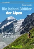  - 3000er in den Nordalpen: Die Normalwege - vom Berner Oberland über den Alpenhauptkamm bis  zu den Hohen Tauern
