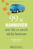  - 111 Orte in Hannover die man gesehen haben muss