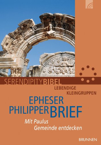  - Epheser. Philipper. Mit Paulus Gemeinde entdecken