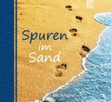 - Spuren im Sand. Miniaturausgabe. Ein Gedicht, das Millionen bewegt, und seine Geschichte