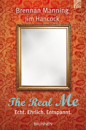  - The real me: Echt. Ehrlich. Entspannt