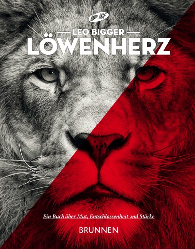 - Löwenherz: Ein Buch über Mut, Entschlossenheit und Stärke