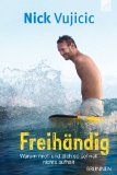  - Mein Leben ohne Limits: Wenn kein Wunder passiert, sei selbst eins!