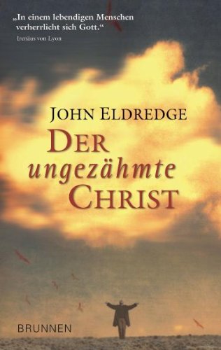  - Der ungezähmte Christ