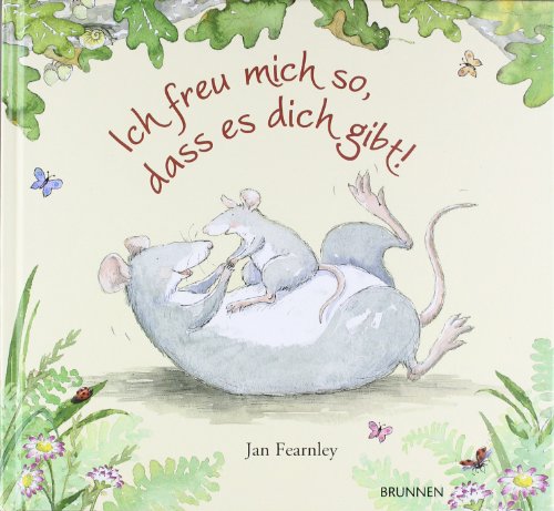  - Ich freu mich so, dass es dich gibt!