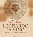  - Leonardo da Vinci. Das zeichnerische Werk