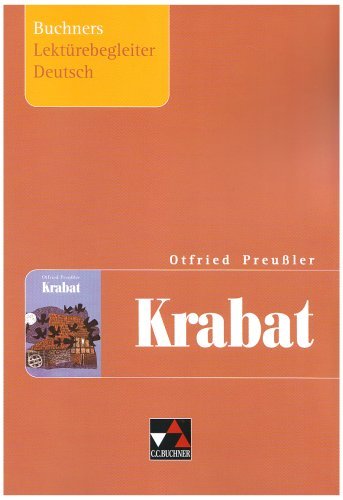 - Buchners Lektürebegleiter Deutsch. Arbeitshefte und Materialien zum Downloaden: Krabat. Lektürebegleiter zu O. Preußlers Krabat