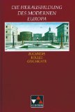  - Buchner Kolleg. Themen Geschichte. Neues Denken - neue Welten: Aufbruch Europas in die Neuzeit. Entspricht dem thematischen Schwerpunkt des Zentralabiturs 2012 in Niedersachsen