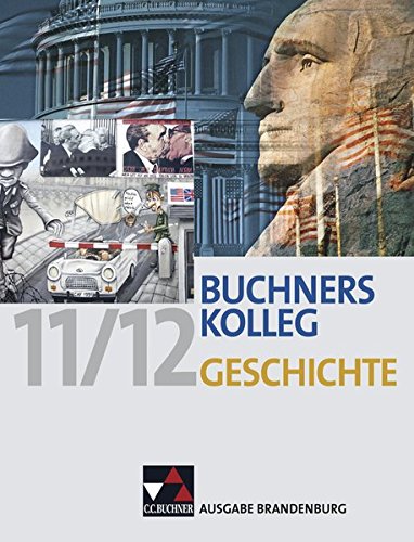 C.C.Buchner - Buchners Kolleg Geschichte  Ausgabe Brandenburg