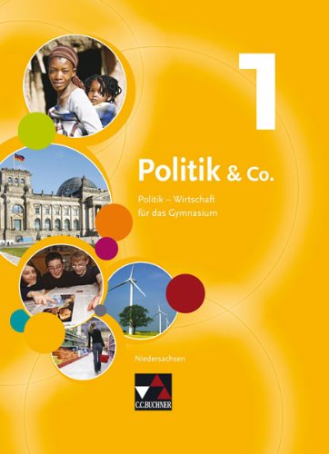 - Politik & Co. - Niedersachsen / Band 1: Politik - Wirtschaft für das Gymnasium / Für die Jahrgangsstufe 8