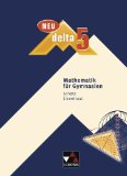  - delta - neu / Arbeitsheft 5: Mathematik für Gymnasien