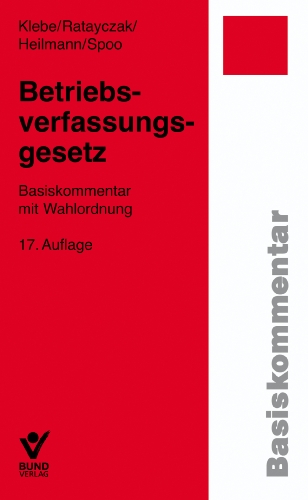 - Betriebsverfassungsgesetz: Basiskommentar mit Wahlordnung