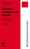  - Betriebsverfassungsgesetz: mit Wahlordnung