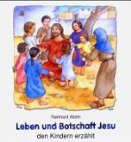  - Vom Leben zur Zeit Jesu den Kindern erzählt