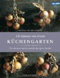  - Der Selbstversorger-Küchengarten