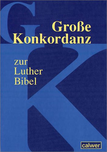 - Große Konkordanz zur Lutherbibel