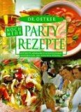  - Partyrezepte  Nummer Eins: Konfetti Salat, Mitternachtssuppe, Pfundstopf, Schichtsalat