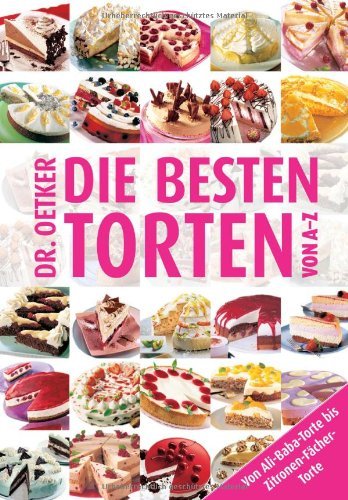  - Die besten Torten von A - Z