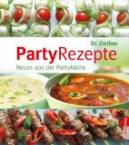 Dr. Oetker - PartyRezepte - Neues aus der Partyküche