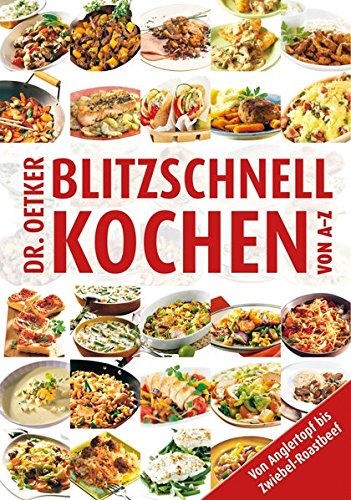 - Blitzschnell kochen von A-Z (A-Z Reihe)