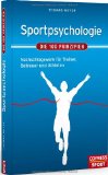  - Die Kunst der Höchstleistung: Sportpsychologie, Coaching, Selbstmanagement