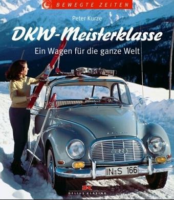 - DKW-Meisterklasse: Ein Wagen für die ganze Welt