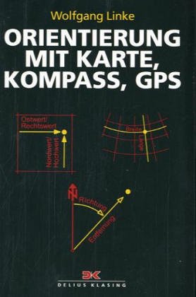  - Orientierung mit Karte, Kompass, GPS