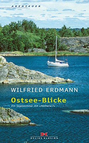 - Ostsee-Blicke: Ein Segelsommer mit KATHENA 7