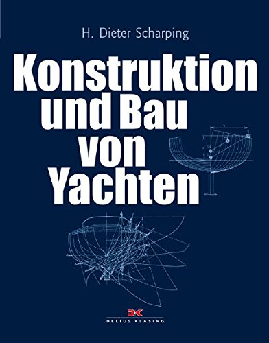  - Konstruktion und Bau von Yachten