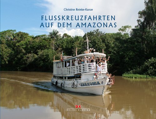 - Flusskreuzfahrten auf dem Amazonas