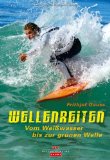  - WAVE CULTURE - Faszination Surfen: Das Handbuch der Wellenreiter
