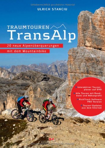 - Traumtouren Transalp: 20 neue Alpenüberquerungen mit dem Mountainbike