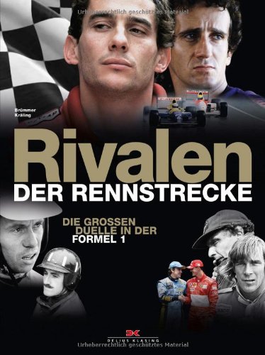 - Rivalen der Rennstrecke: Die großen Duelle in der Formel 1