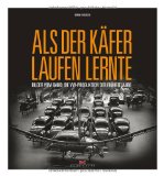  - VW Käfer. Mythos auf vier Rädern. Mit herausnehmbaren Reprints und Sammlerstücken