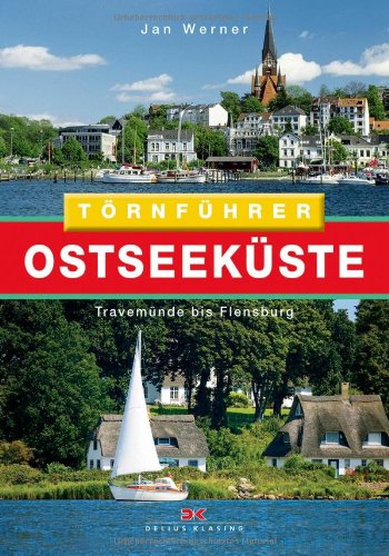 - Ostseeküste 1: Travemünde bis Flensburg (Törnführer)