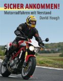  - Motorradfahren in Perfektion: 