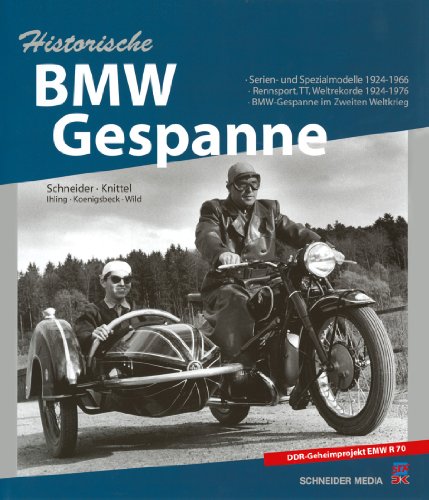 - Historische BMW-Gespanne: Serien- und Spezialmodelle 1924-1976
