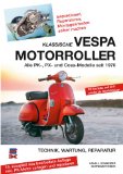 - Vespa: Die Geschichte des Kultklassikers im Bild