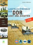  - Bildatlas der DDR-Traktoren und -Landmaschinen