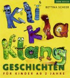  - Kinder spielen mit Orff-Instrumenten: 55 Klanggeschichten und weiterführende Spielideen