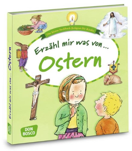 - Erzähl mir was von Ostern: Das kleine Sachbuch Religion für Kinder