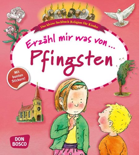 - Erzähl mir was von Pfingsten: Das kleine Sachbuch Religion für Kinder