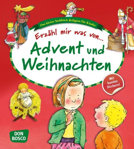  - Erzähl mir was von Advent und Weihnachten. Das kleine Sachbuch Religion für Kinder