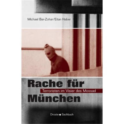 - Rache für München: Terroristen im Visier des Mossad