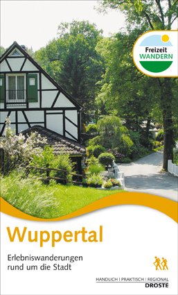  - Wuppertal. Erlebniswanderungen rund um die Stadt